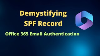 SPF record and Office 365 | Implementing SPF record in Office 365.