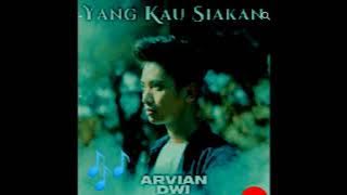 YANG KAU SIAKAN || ARVIAN DWI || VERSI LIRIK #music #arviandwi @arvianmusik4940 @ArvianDwi