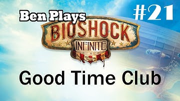 BioShock Infinite #21 - The Good Time Club