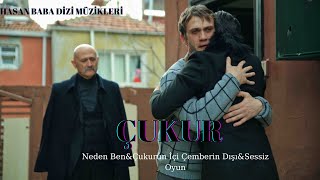 Çukur Müzikleri | Neden Ben&Çukurun İçi Çemberin Dışı&Sessiz Oyun(4.Sezon)