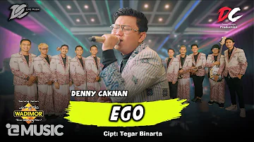 DENNY CAKNAN - EGO (OFFICIAL LIVE MUSIC) | DC MUSIK