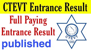 CTEVT Entrance Results 2078/79 II CTEVT Full paying Entrance result published