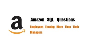 Amazon SQL Interview Question | Leetcode 181 | Employees Earning More Than Their Managers