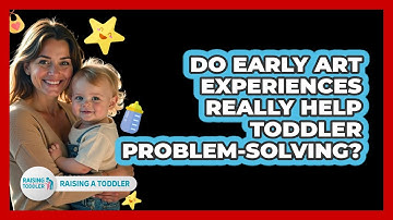 Do Early Art Experiences Really Help Toddler Problem-solving? - Raising A Toddler