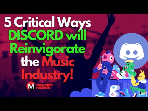 5 Critical Ways Discord will reinvigorate the Music Industry!