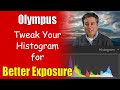 Tweak Your Histogram For Better Exposure for Olympus PenF & OMD ep.03