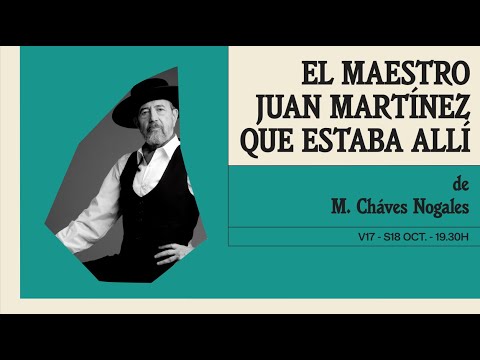 04 EL MAESTRO JUAN MARTINEZ