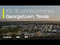 100 home 3dprinted community by icon  lennar  codesigned by big