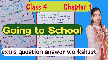 NCERT EVS  SOLUTION   Class 4   Chapter 1  ( Going to School) 🏫🏫 extra question answer worksheet