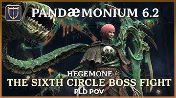 FFXIV 6.2 Pandaemonium Abyssos : The SIXTH Circle HEGEMONE - Normal Raid