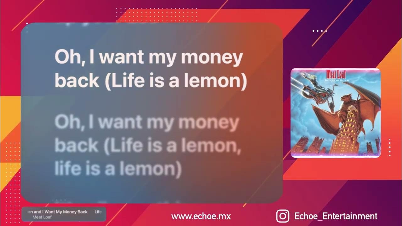 Meat Loaf Life Is A Lemon And I Want My Money Back (Karaoke Version