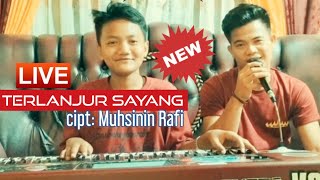 🔴live lagu lampung top TERLANJUR SAYANG cipt: Muhsinin Rafi| Zia Paku cover