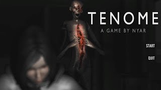 Tenome〡〡Super Scary Indie Horror Game 〡〡No Commentary