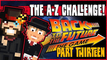 B IS FOR: Back to the Future: The Game - Episode 4: Double Visions (PART 13) // FUTURE HILL VALLEY!