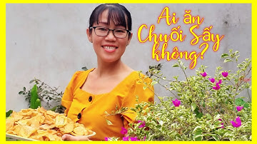 Làm Mâm Chuối Sấy ngào đường, đem mời cả xóm dùng thử thật vui nhộn. AnNa Châu Vlog