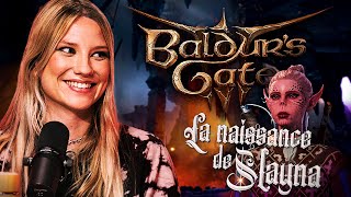 La naissance de Slayna ! // Baldur's Gate 3 #1