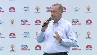 AK Parti Büyük İstanbul Mitingi - 17 Haziran 2018