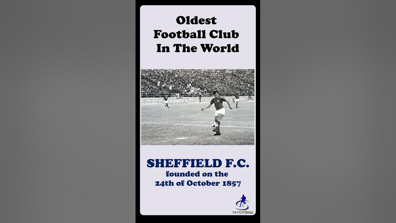 Oldest Football Club In The World | Did You KNOW? - YouTube
