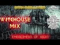 WITCHOUSE MIX (Embodiment Of Night) From DJ DARK MODULATOR