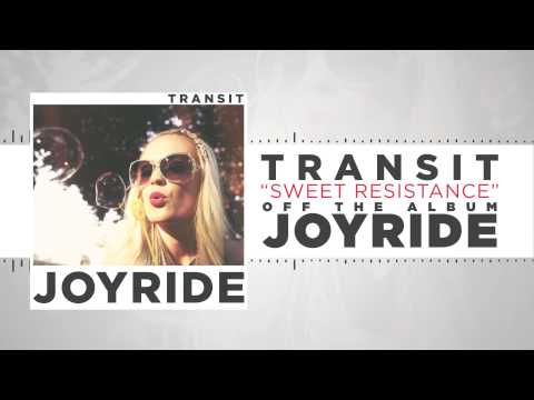 Transit - Sweet Resistance