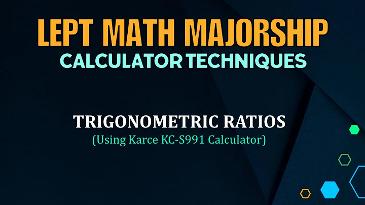 LEPT MATH MAJORSHIP REVIEWER | KARCE KC - S991 CALCULATOR TECHNIQUES | TRIGONOMETRIC RATIOS