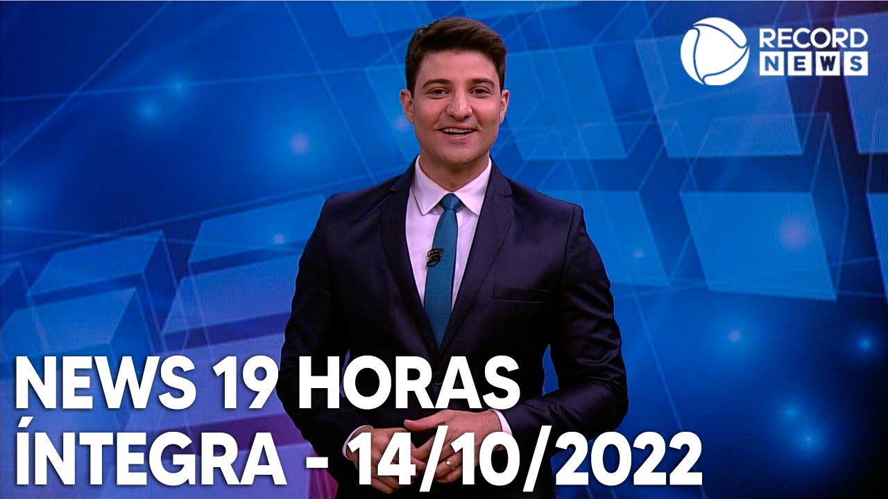 News 19 Horas – 14/10/2022