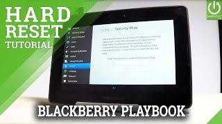 How to Hard Reset BLACKBERRY PlayBook - Wipe Data in BLACKBERRY