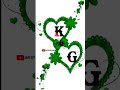 K Loves G couples name status K Loves G name whatsapp status #shorts #ytshorts #love