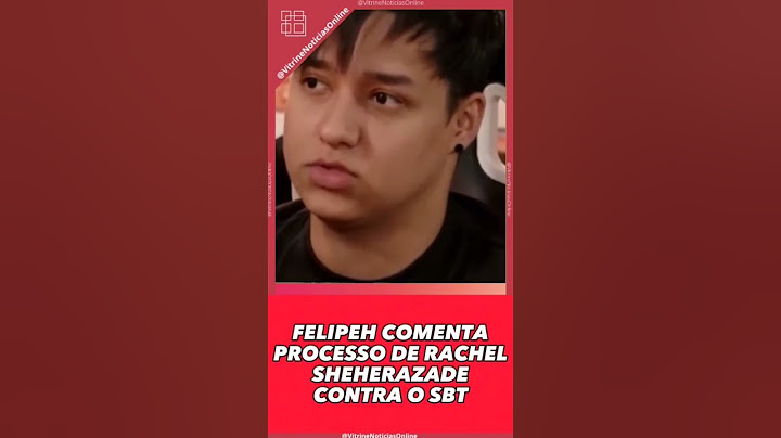 PROCESSO DE SHEHERAZADE CONTRA SBT #vitrinenoticiasonline #rachelsheherazade #felipehcampos