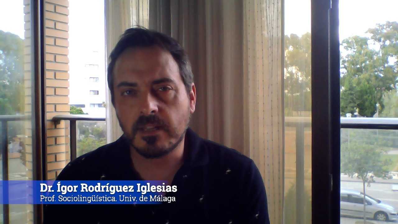 Clase de Sociolingüística. UMA. Prof. Dr. Ígor Rodríguez-Iglesias. 12 de mayo de 2020