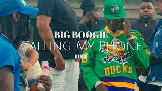 Big Boogie | Calling My Phone | (Remix) Shot bv @CameraGawd chords