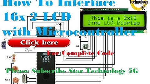 Microcontroller 8051 Project 20 How To Interface 16 x 2 LCD with Microcontroller