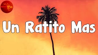 Bad Bunny - Un Ratito Mas (Letra/Lyrics)