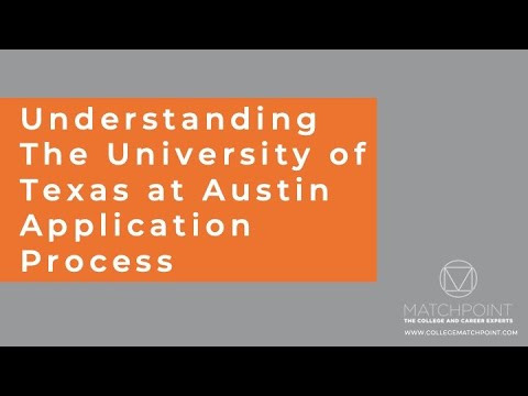 Understanding The University of Texas at Austin  Application Process