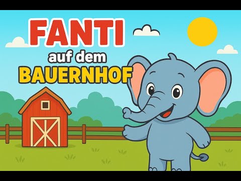 Fanti Auf Dem Bauernhof Kinderlied Zum Mitsingen Mitmachen 