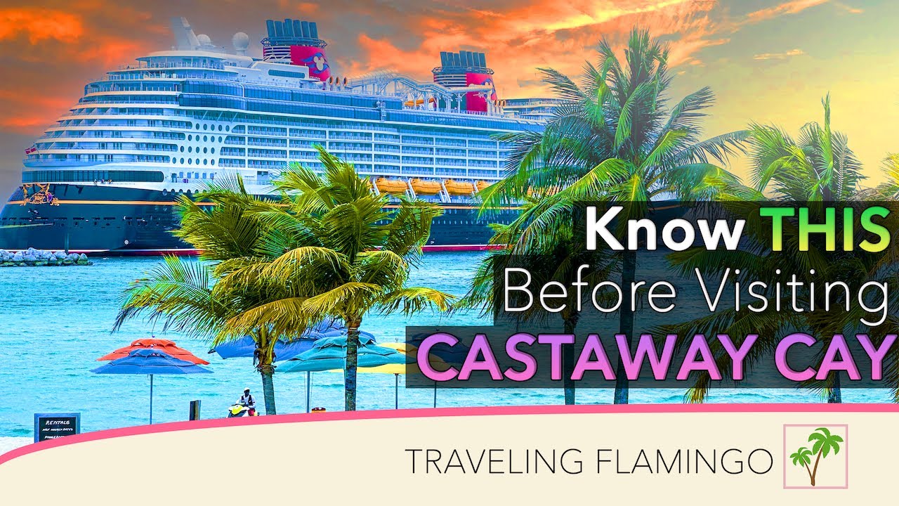 5 Things We Loved and Hated - Castaway Cay