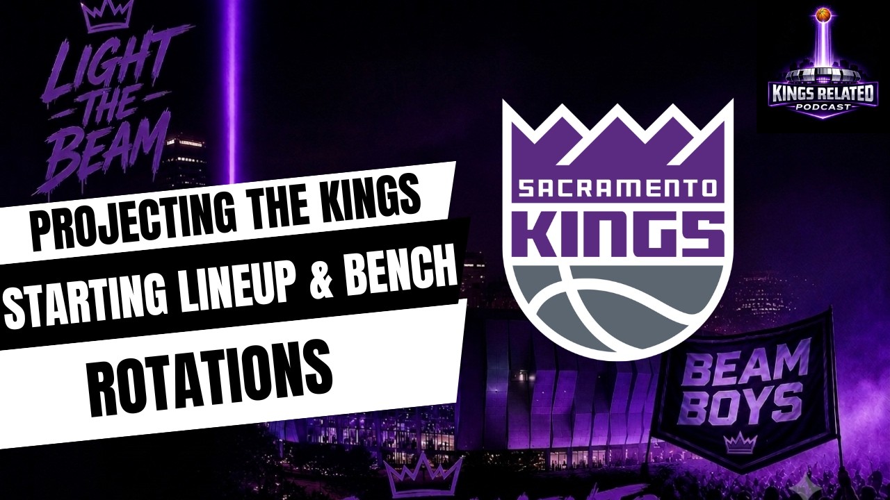 Projecting the 2026-27 Kings Rotation