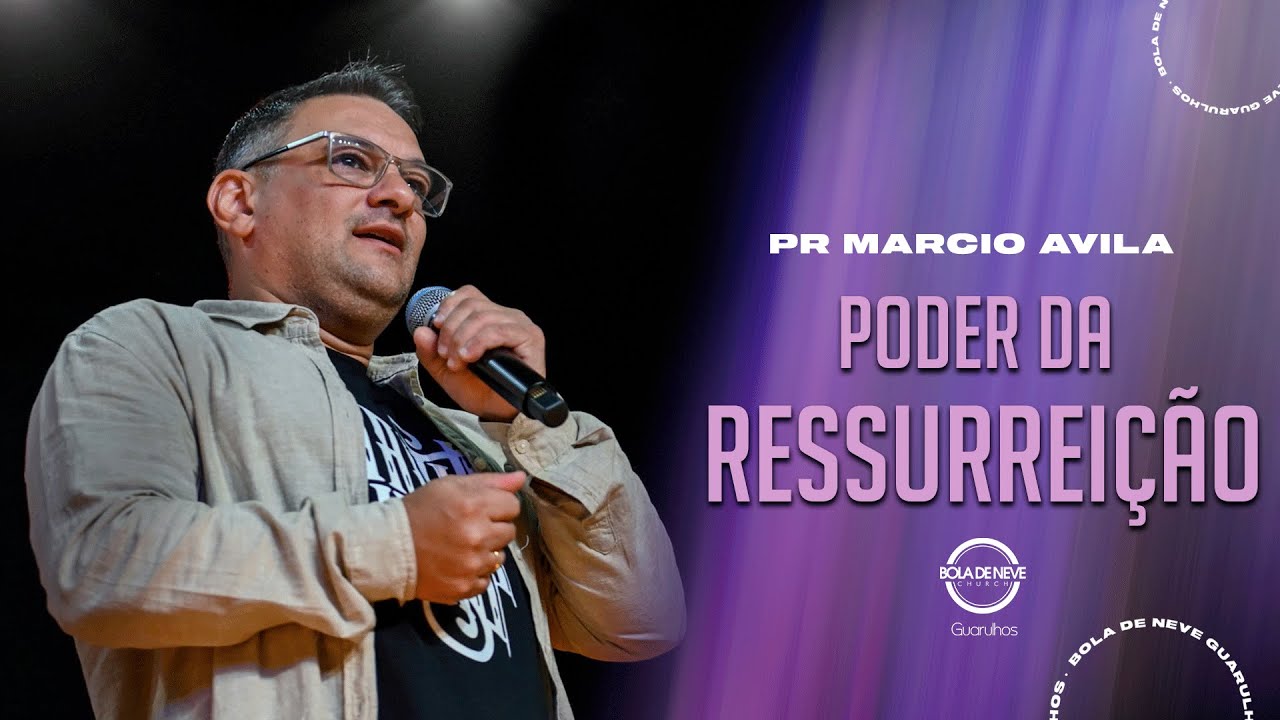PR. MARCIO AVILA - PODER DA RESSURREIÇÃO