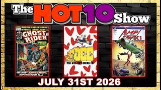 Hot 10 Comic Books Show 7/31/2026 | House of Stein Comic Books & Speculation