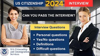 New! 2024 US citizenship interview and test. Can you pass your N-400 Naturalization interview test?