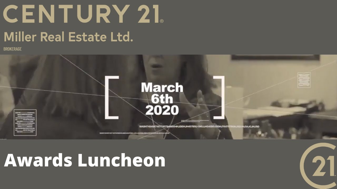 Century 21 Miller Awards Luncheon, March, 6th, 2020 - Century 21 Miller Real Estate Ltd. Brokerage