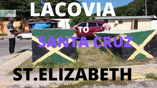 LACOVIA | SANTA CRUZ | ST.ELIZABETH | JAMAICA