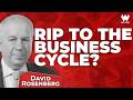 David Rosenberg: "The Business Cycle Is Dead"—The Story Investors Today Believe Mp3 Song