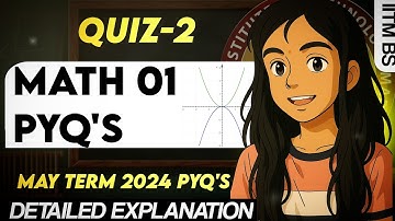 Must-Solve PYQs for Maths 01 📘 | IIT Madras Quiz 2 | May 2024 Term Solutions