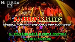 DJ DUGEM DISKOTIK TERGANAS !! DJ TENTANG RASA X CINTA SEGITIGA X LURUH CINTAKU || FUNKOT HARD 2024