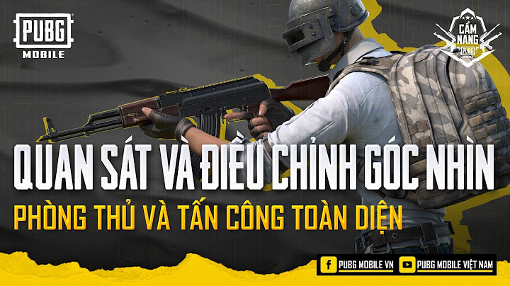 Góc nhìn thứ 3 pubg mobile là gì năm 2024