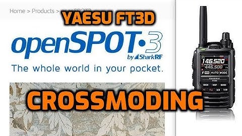 Yaesu FT3D -Openspot 3 crossmoding