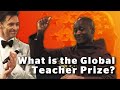 What is the global teacher prize