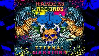 HARDERS RECORDS - ETERNAL WARRIORS FULL ALBUM
