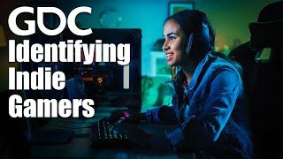 Identifying Indie: A Study of Who Plays What and Why by GDC 15,306 views 2 months ago 28 minutes